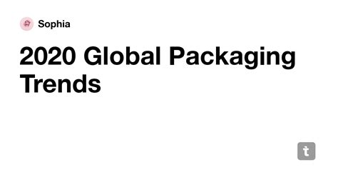 2020 Global Packaging Trends — Teletype