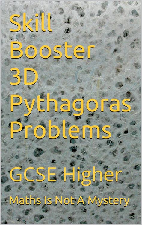 Skill Booster 3D Pythagoras Problems: GCSE Higher (Maths Is Not A ...
