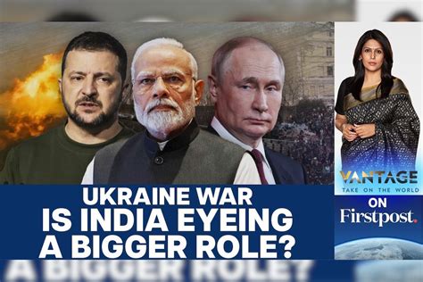 Is India looking to become Peacemaker in the Ukraine War?