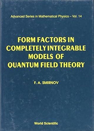 Buy Form Factors In Completely Integrable Models Of Quantum Field ...
