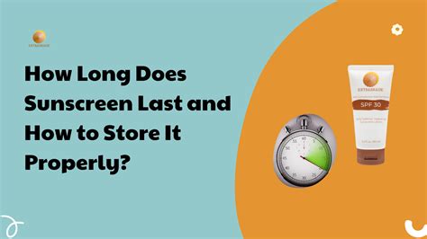 How Long Does Sunscreen Last