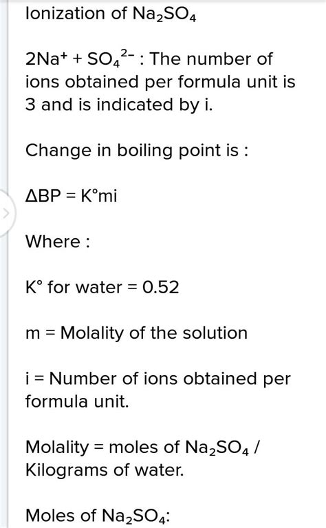 Calculate the boiling point of solution when 2 g of na2so4 (m = 142 g ...