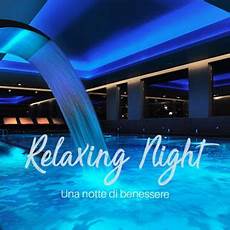 soggiorno centro benessere spa ingresso serale al centro benessere hotel soggiorno centro benessere spa ingresso serale al centro benessere hotel