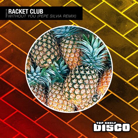 Without You (Pepe Silvia Remix) by Racket Club