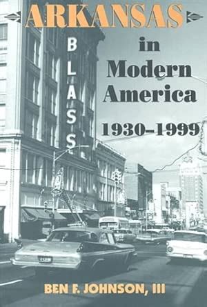 Buy Arkansas in Modern America (Histories of Arkansas Series) Book ...