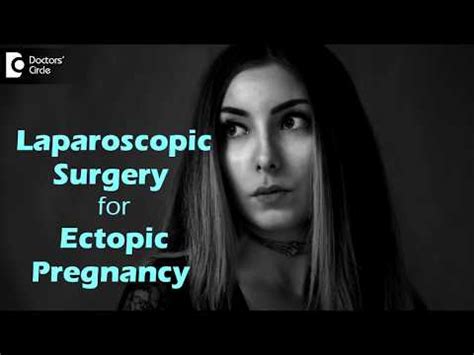 Laparoscopic Management of Ectopic Pregnancies Risks & Benefits ...