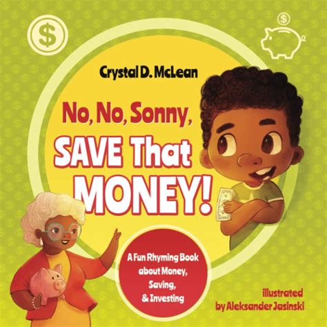 "No, No, Sonny, Save That Money!": A Fun Rhyming Book about Money ...