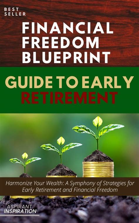 Financial Freedom Blueprint: A Comprehensive Guide to Early Retirement ...