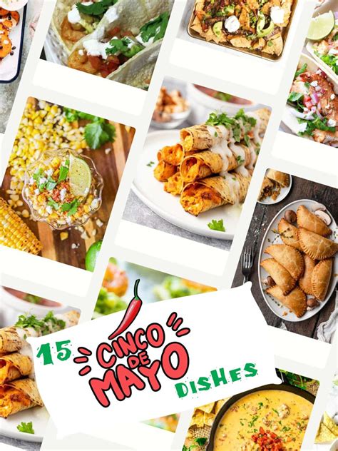 15 Dishes for Cinco de Mayo - Oh, That's Good