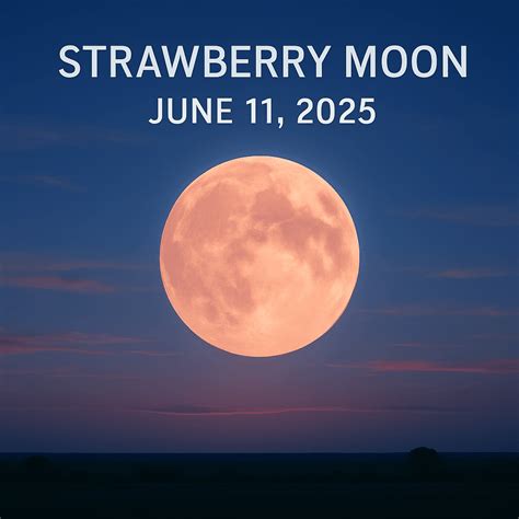 Strawberry Moon on June 11, 2025 : Meaning, Zodiac Effects ...
