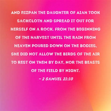 2 Samuel 21:10 And Rizpah the daughter of Aiah took sackcloth and ...