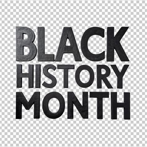 Black history month text | Premium AI-generated PSD