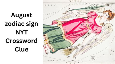 August zodiac sign NYT Crossword Clue - August 27 2024