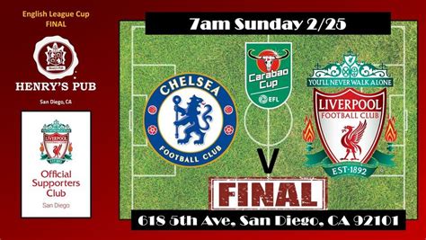 EFL Cup Final - Chelsea v Liverpool Football Club , Henry's Pub - San ...