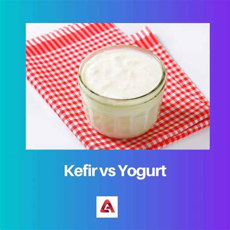 Kefir vs Yogurt: Difference and Comparison