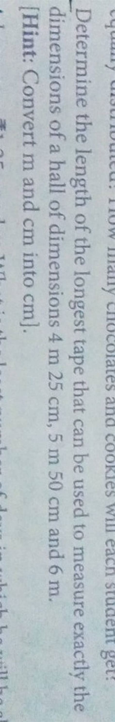 Determine the length of the longest tape that can be used to measure exac..