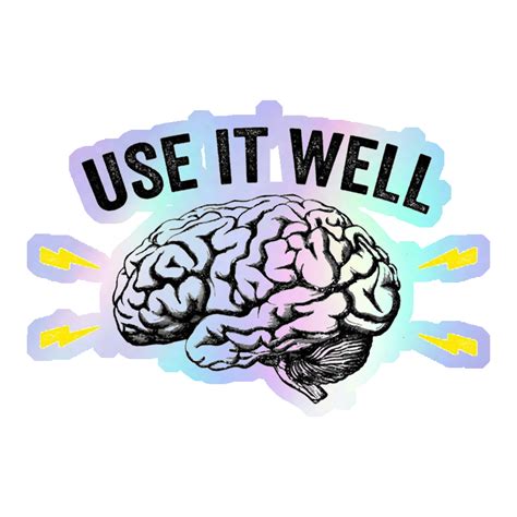 Use It Well Brain Holographic Stickers – stickerogy