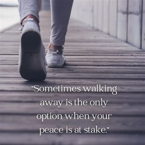 Empowering Walking Away Quotes to Help You Let Go and Move On