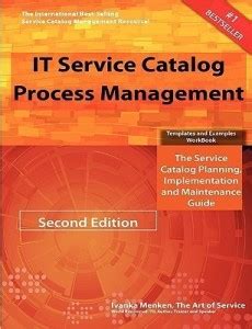 It Service Catalog Process Management Templates and Examples Workbook ...