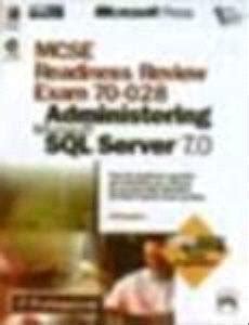 Buy MCSE Readiness Review: Exam 70-028 Administering Microsoft SQL ...