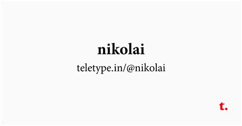 @nikolai — Teletype