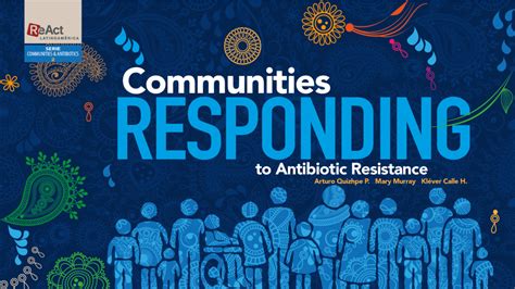 Communities Responding to Antibiotic Resistance | Por un mundo libre de ...