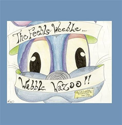 The Feeble Weeble Wabble Wazoo eBook : Currier, C.R.: Amazon.in: Books
