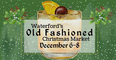 Waterfords Old Fashioned Christmas Market, 123 N River St, Waterford ...