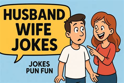 100+ Best Husband Wife Jokes To Laugh At With Your Partner