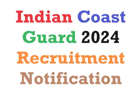 Indian Coast Guard 2024 Recruitment Notification for 320 Navik ...