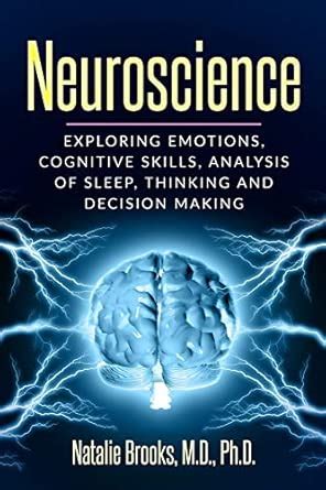 Buy Neuroscience: Exploring Emotions, Cognitive Skills, Analysis of ...
