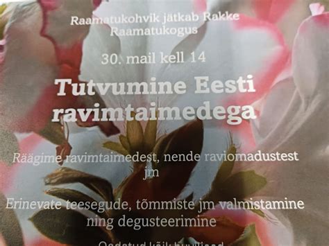Tutvumine Eesti ravimtaimedega, Faehlmanni 26, 46301 Rakke, Estonia ...