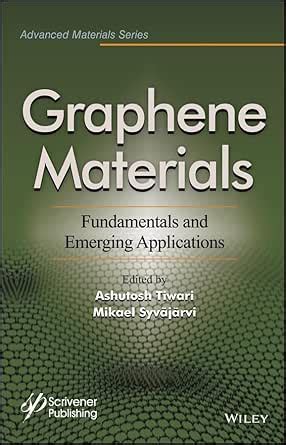 Graphene Materials: Fundamentals and Emerging Applications (Advanced ...