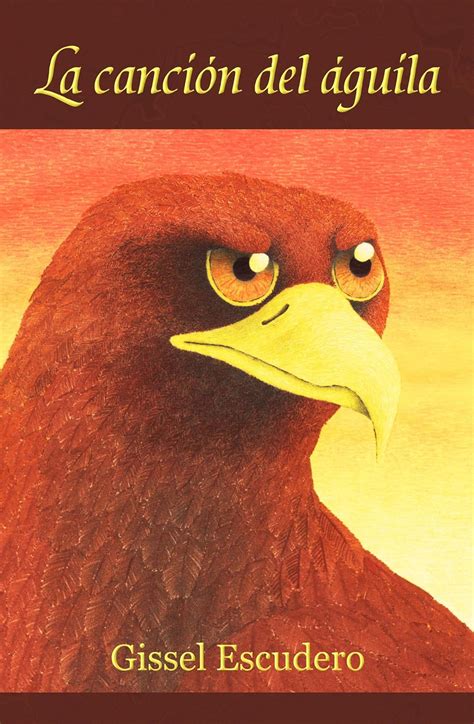La canción del águila (Spanish Edition) eBook : Escudero, Gissel ...