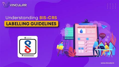 Understanding BIS-CRS Labelling Guidelines | Vincular