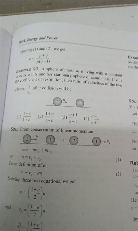 SOL: 02+2 SoL: From conservation of linear momentum: mu=mv1 + or u=v1 +v2..