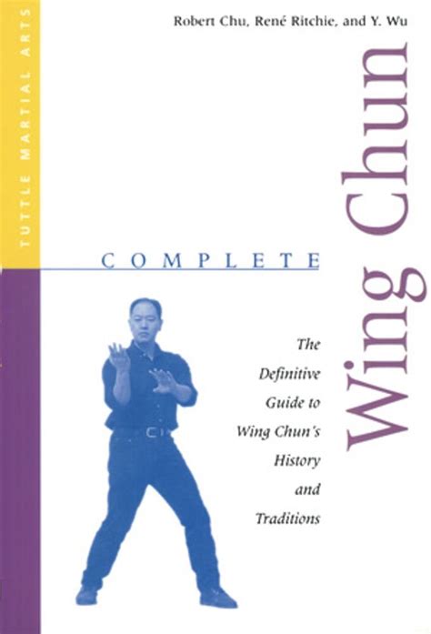 Buy Complete Wing Chun: The Definitive Guide to Wing Chun's History and ...