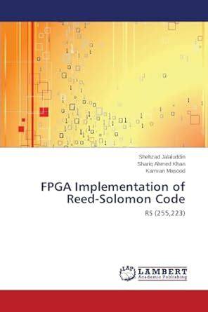 Buy FPGA Implementation of Reed-Solomon Code Book Online at Low Prices ...