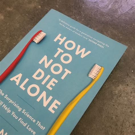 How to Not Die Alone by Logan Ury, Hobbies & Toys, Books & Magazines, Fiction & Non-Fiction on ...