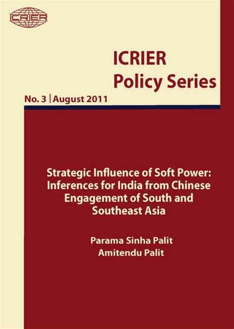 Strategic Influence of Soft Power: Inferences for India from Chinese ...
