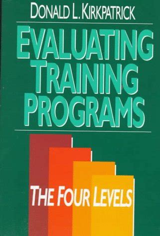 Buy Evaluating Training Programs: The Four Levels Book Online at Low ...