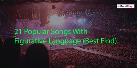 21 Popular Songs With Figurative Language (Best Find)