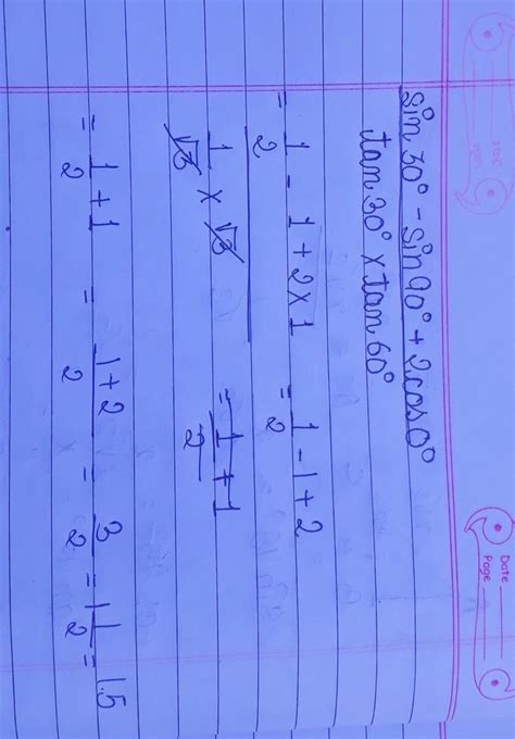 5. Without using tables, find the value ofsin 30° - sin 90° + 2 cos 0 ...