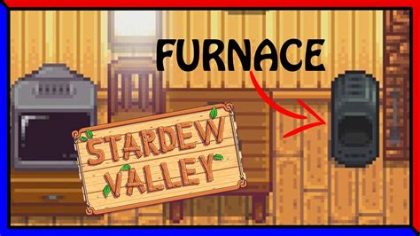 CRAFTING THE FURNACE | STARDEW VALLEY - EP7 - YouTube