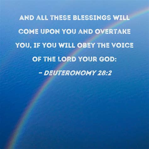 Deuteronomy 28:2 And all these blessings will come upon you and ...