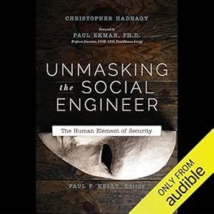 Unmasking the Social Engineer: The Human Element of Security (Audio ...
