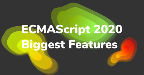 Image result for ECMAScript version history ECMAScript Latest Features