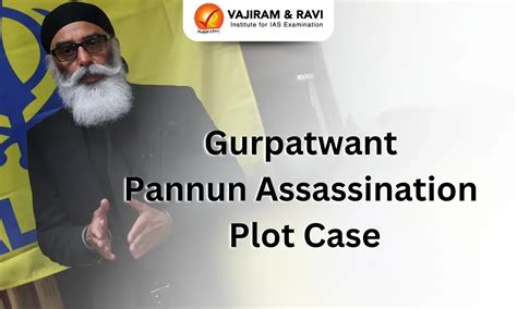 Key Developments and Implications of Gurpatwant Pannun Assassination ...