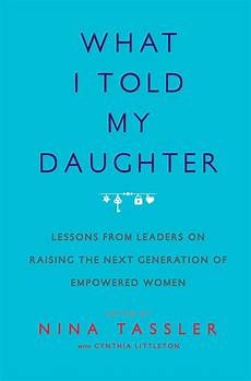 100 really powerful i am my mothers daughter what i told my daughter book by nina tassler cynthia 100 really powerful i am my mothers daughter what i told my daughter book by nina tassler cynthia