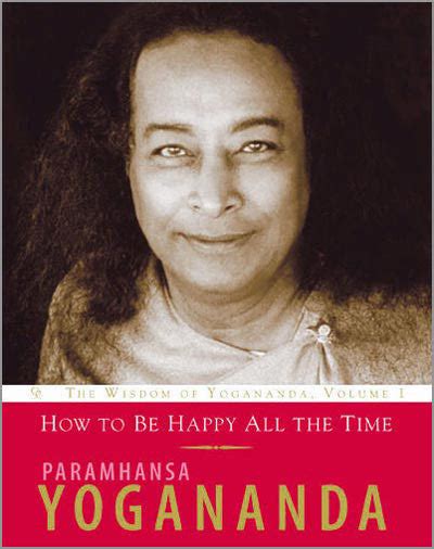 How to Be Happy All the Time